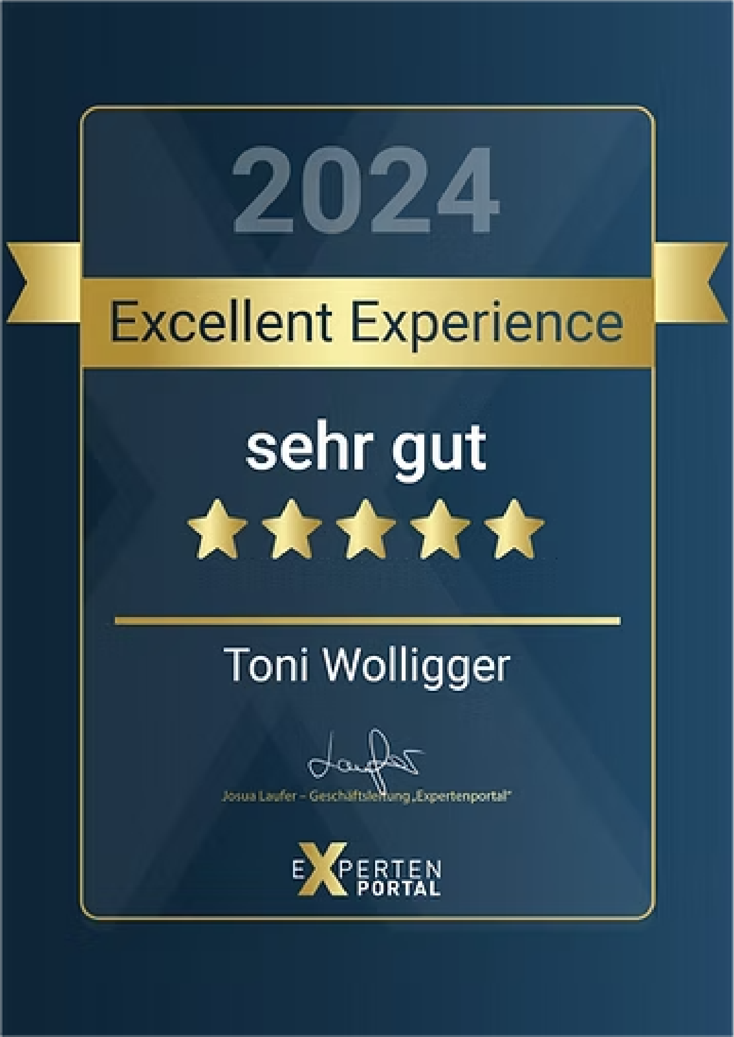 Auszeichnung 2024 Excellent Experience – Bewertung ‚sehr gut‘ mit fünf Sternen für Toni Wolligger vom Expertenportal.